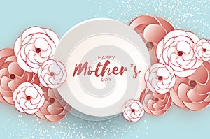 Happy Mother`s Day Greeting card. White Coffee Paper cut Flower. Circle Frame. Space for text.