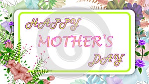 happy mother\'s day greetings in floral texture animation. beautiful and luxury decoration