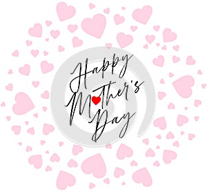Happy Mother`s Day Heart-Typocraphic illustration  Calligraphy Background, celebration card,printable, ornaments celebration