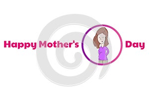 Happy Mother`s Day. Holiday concept. Template for background, banner, card, poster with text inscription. Vector EPS10