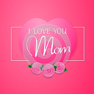 Happy mother`s day layout design with roses, lettering, ribbons, frames, pink background. Vector illustration of the Best mom / mo