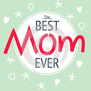 Happy mother`s day layout greeting card design. Frame lettering