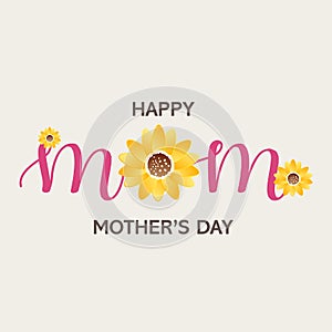 Happy Mother`s Day lettering with Flowers on a white background. Vector illustration