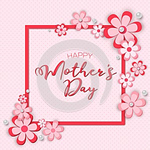 Happy Mother`s Day! Paper Cut Style.! Vector lettering illustration with flowers on pink background