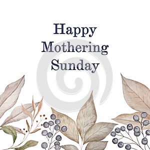 Happy Mothering Sunday. Painted watercolor delicate and romantic