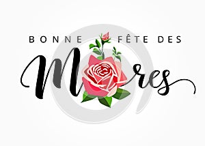 Happy Mothers day - Bonne fete des Meres elegant french lettering