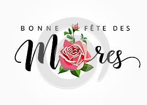 Happy Mothers day - Bonne fete des Meres elegant french lettering photo