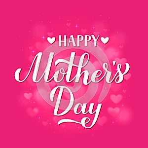 Happy Mothers Day calligraphy hand lettering on pink background. Mother s day typography poster. Vector template for
