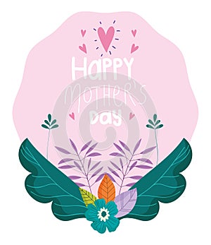 Happy mothers day, flowers foliage nature decoration label