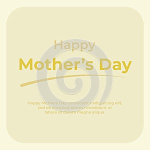 Happy Mothers day greeting card. Vector Illustration greeting card Happy Mothers Day. I love you mom.