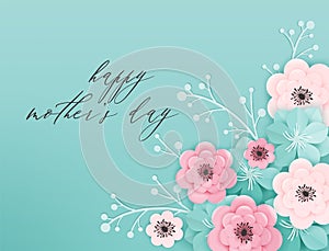 Happy Mothers Day Holiday Banner. Mother Day Greeting Card Hello Spring Paper Cut Design with Flowers and Floral Elements Poster