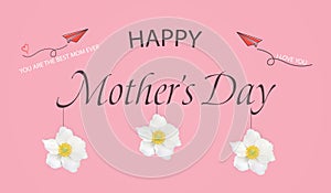 Happy Mothers Day template greeting card. You are the Best Mom ever. I Love you. Mothers Day Banner, flyer, invitation