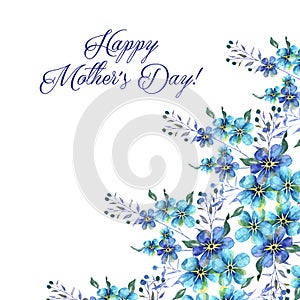 Happy mothers day, Watercolor llustration with Flowers forget-me-nots and text on a white background