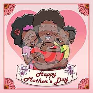 Happy Motherâ€™s Day Card - Black Mother Being Hugged by her Children