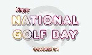 Happy National Golf Day, october 04. Calendar of october Retro Text Effect, Vector design photo