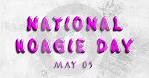Happy National Hoagie Day, May 05. Calendar of May Water Text Effect, design