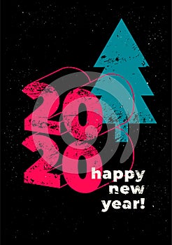 Happy New 2020 Year! Typographic grunge minimal style poster design. Retro vector illustration.