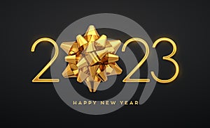 Happy New 2023 Year. Golden metallic luxury numbers 2023 with golden gift bow. Realistic sign for greeting card. Festive poster or