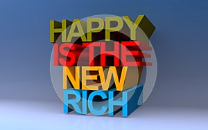 happy is the new rich on blue