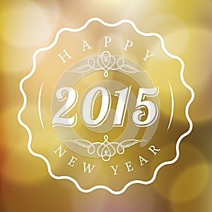 Happy New Year 2015 sign on Abstract blurred gold background