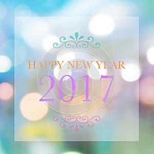 Happy New Year 2017 words on bokeh background