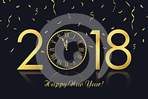 Happy New Year 2018 greeting card with gold clock and golden confetti. Vector.