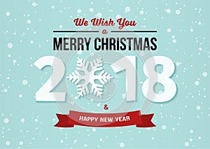 Happy New Year 2018 and Merry Christmas design with snowflake and ribbon on the light blue winter background with falling snow.