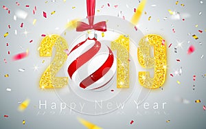 Happy New Year 2019, gold numbers design of greeting card, falling shiny confetti, Xmas ball with red bow, Vector illustration