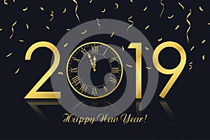 Happy New Year 2019 greeting card with gold clock and golden confetti. Vector.