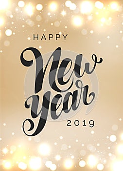 Happy New Year 2019 vector lettering. Hand drawn clipart. Modern calligraphy. Holiday hand lettered design template for poster, fl