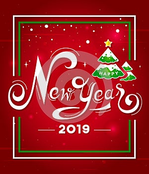 Happy New Year 2019 white hand lettering text with Christmas tree on red background.Greeting card design
