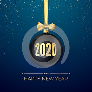 Happy New Year 2020. Greeting card with black Christmas ball with golden ribbon and gold numbers 2020 on them.