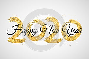 Happy New Year 2020. Numbers of golden glitters with black calligraphy. Grunge brush. Golden confetti. Vector illustration