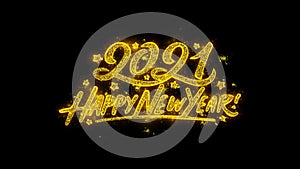 Happy new year 2021 typography written with golden particles sparks fireworks