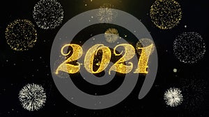 Happy new year 2021 written gold particles exploding fireworks display