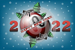 Happy New Year 2022 and billiard ball