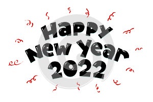 Happy New Year 2022 cartoon style handwritten lettering inscription greeting card. Merry Christmas holiday festive hand