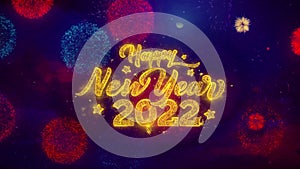 Happy new year 2022 greeting text sparkle particles on colored fireworks