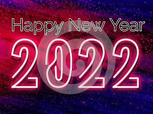 Happy New Year 2022 With Neon Shiny Light On Abstract Bright Background.