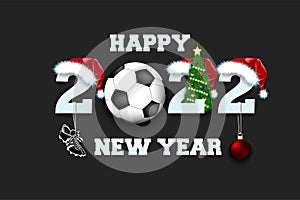 Happy New Year 2022 and soccer ball
