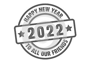 Happy New Year 2022 to all our friends Stamm grey