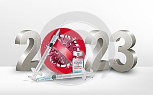 Happy New Year 2023 number with Stop Covid-19 Symbol with syringe