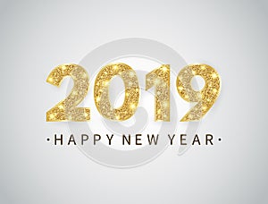 Happy New year banner with gold glitter 2019 numbers and text on bright background. Luxury festive design for greeting