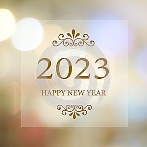 Happy New Year 2023 on blur abstract bokeh background, new year greeting card, banner