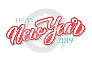 Happy New Year 2019 calligraphic lettering text design card template. Creative typography for new year holiday greetings.
