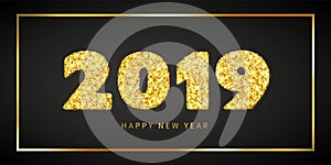 Happy New year card. 3D gold number 2019 with text, isolated black background. Golden texture Christmas glitter design