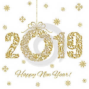 Happy New Year 2019. Decorative Font made of swirls and floral elements. Golden glitter Numbers and Christmas wreath isolated on a