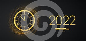 Happy New Year 2022. Golden metallic numbers 2022, gold watch with Roman numeral and countdown midnight with loading bar on