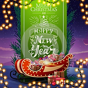 Happy New Year, greeting card with beautiful lettering, green vertical ribbon decorated Christmas tree branches and Santa Sleigh