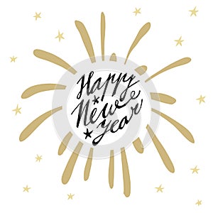 Happy New Year greeting card, invitation with handwritten text, hand drawn firework, stars
